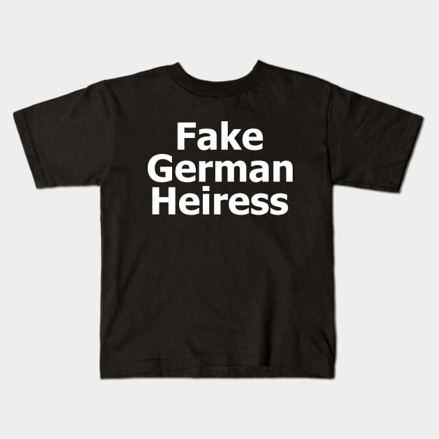 Fake German Heiress Kids T-Shirt by UniqueBoutiqueTheArt